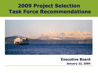 2009 Project Selection Task Force Recommendations