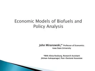 Economic Models of Biofuels and Policy Analysis