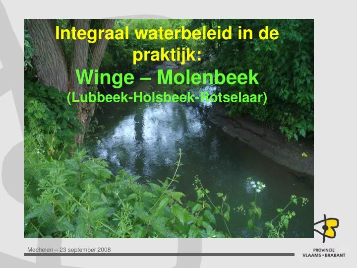 integraal waterbeleid in de praktijk winge molenbeek lubbeek holsbeek rotselaar