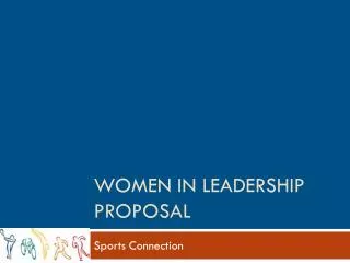 Women in Leadership Proposal