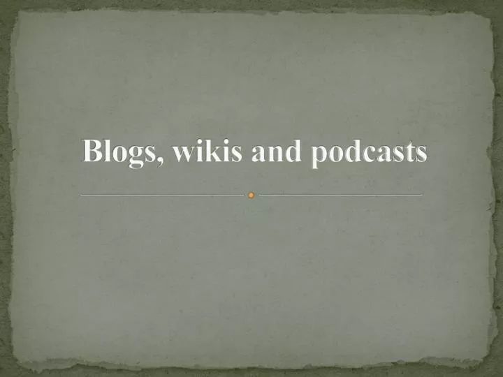 blogs wikis and podcasts