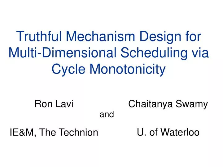 truthful mechanism design for multi dimensional scheduling via cycle monotonicity