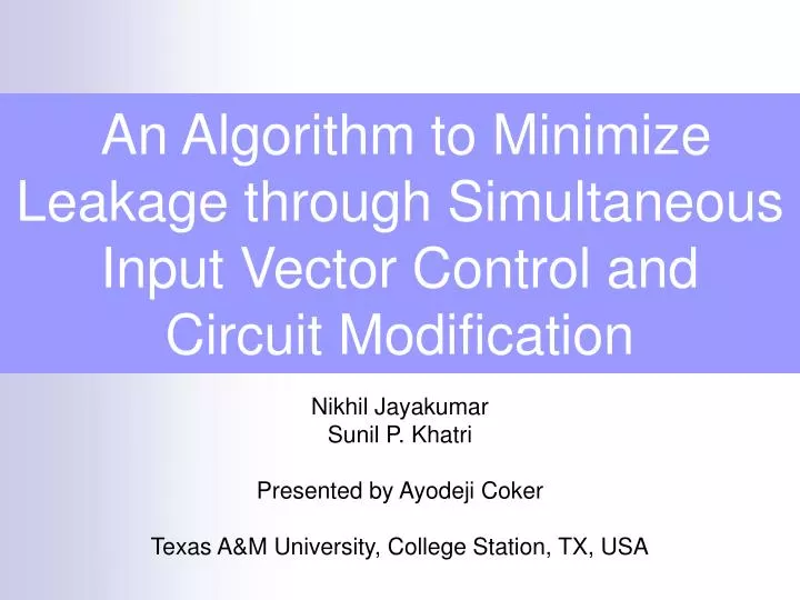 an algorithm to minimize leakage through simultaneous input vector control and circuit modification