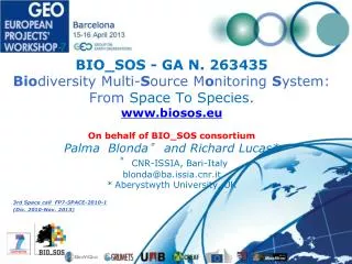 BIO_SOS - GA N. 263435 Bio diversity Multi- S ource M o nitoring S ystem: