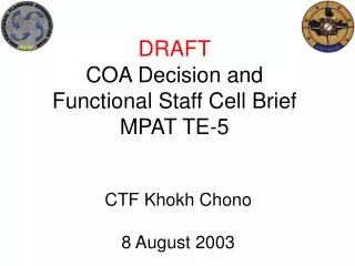 DRAFT COA Decision and Functional Staff Cell Brief MPAT TE-5