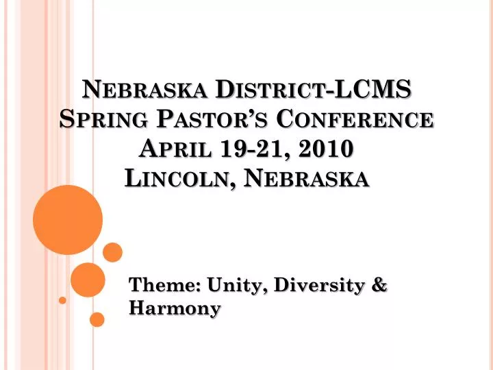 nebraska district lcms spring pastor s conference april 19 21 2010 lincoln nebraska