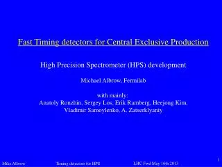 Fast Timing detectors for Central Exclusive Production