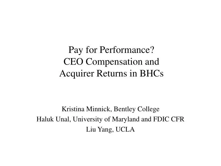 pay for performance ceo compensation and acquirer returns in bhcs