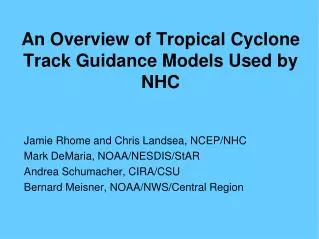 An Overview of Tropical Cyclone Track Guidance Models Used by NHC