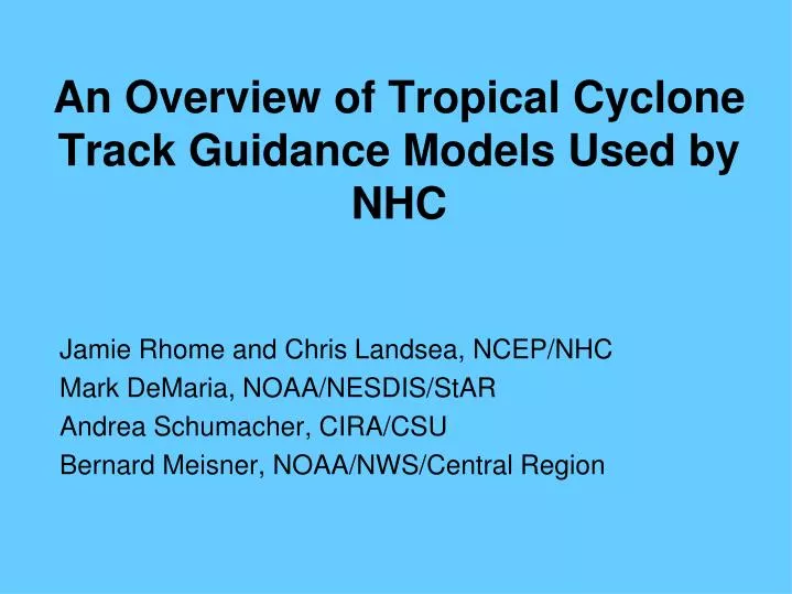 an overview of tropical cyclone track guidance models used by nhc