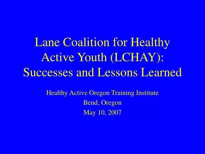 lane coalition for healthy active youth lchay successes and lessons learned