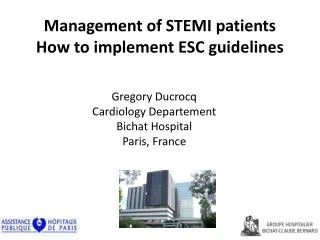 Gregory Ducrocq Cardiology D epartement Bichat Hospital Paris, France