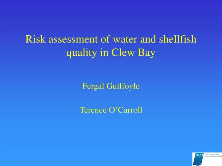 risk assessment of water and shellfish quality in clew bay
