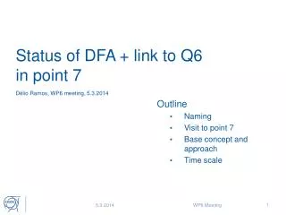 Status of DFA + link to Q6 in point 7