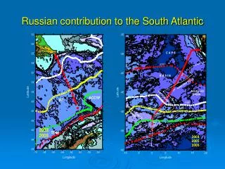 Russian contribution to the South Atlantic