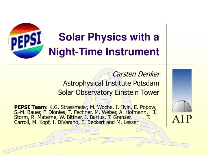 solar physics with a night time instrument