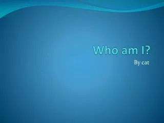 Who am I?