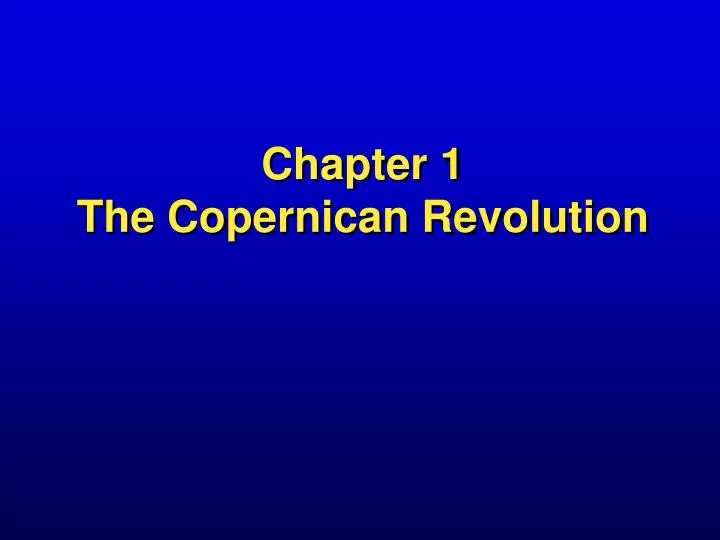 chapter 1 the copernican revolution