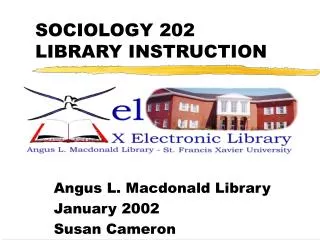 SOCIOLOGY 202 LIBRARY INSTRUCTION