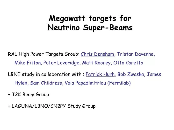 megawatt targets for neutrino super beams