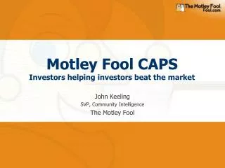 Motley Fool CAPS Investors helping investors beat the market