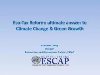 Eco-Tax Reform: ultimate answer to Climate Change &amp; Green Growth