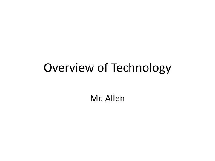 overview of technology