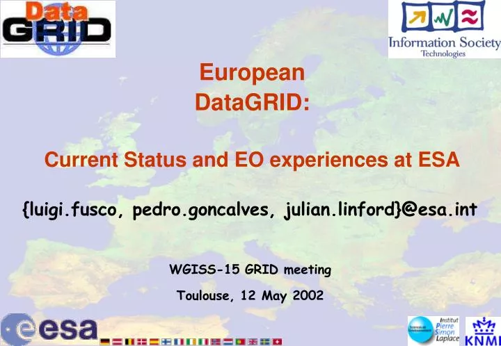 european datagrid current status and eo experiences at esa