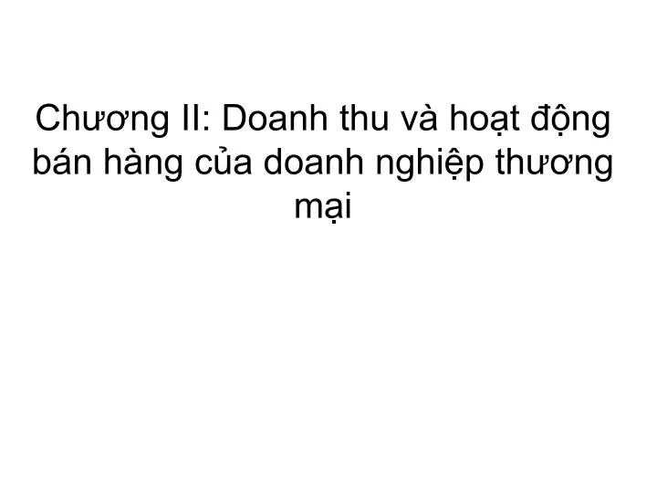 ch ng ii doanh thu v ho t ng b n h ng c a doanh nghi p th ng m i