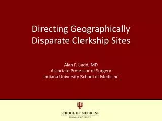 Directing Geographically Disparate Clerkship Sites