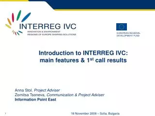 Introduction to INTERREG IVC: main features &amp; 1 st call results