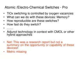 Atomic /Electro-Chemical Switches - Pro