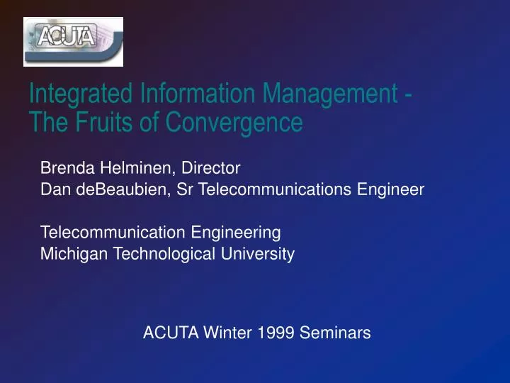 integrated information management the fruits of convergence