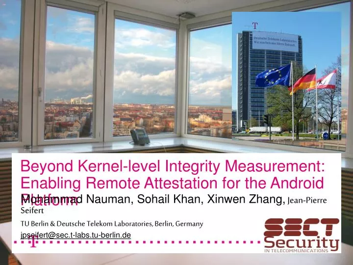 beyond kernel level integrity measurement enabling remote attestation for the android platform