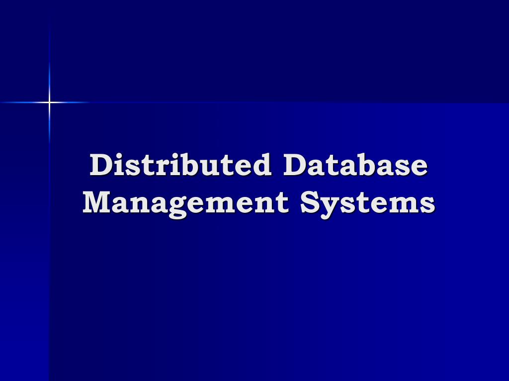 PPT - Distributed Database Management Systems PowerPoint Presentation ...