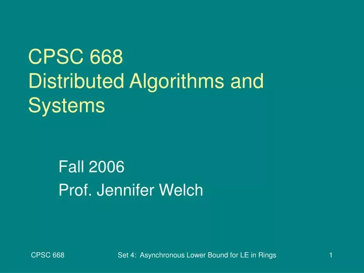 cpsc 668 distributed algorithms and systems