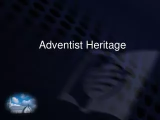 Adventist Heritage