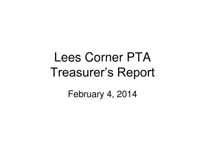 lees corner pta treasurer s report