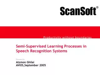 Semi-Supervised Learning Processes in Speech Recognition Systems