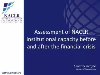 Assessment of NACLR institutional capacity before and after the financial crisis