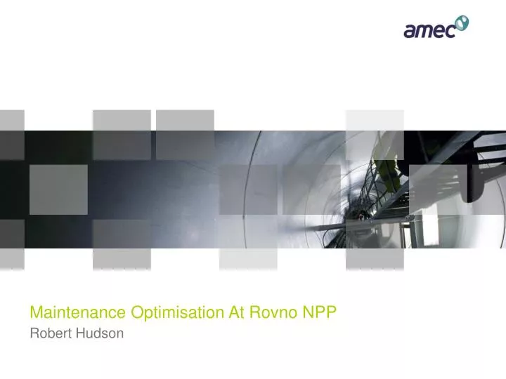 maintenance optimisation at rovno npp