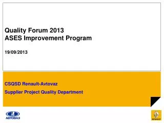 Quality Forum 2013 ASES Improvement Program 19/09/2013