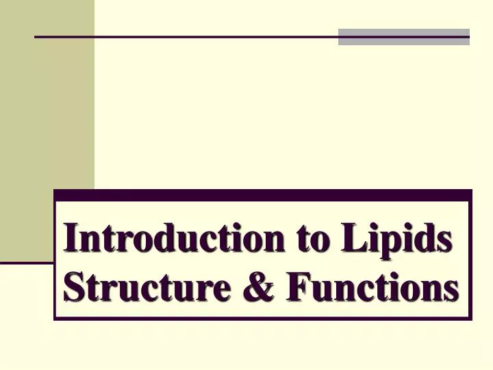introduction to lipids structure functions