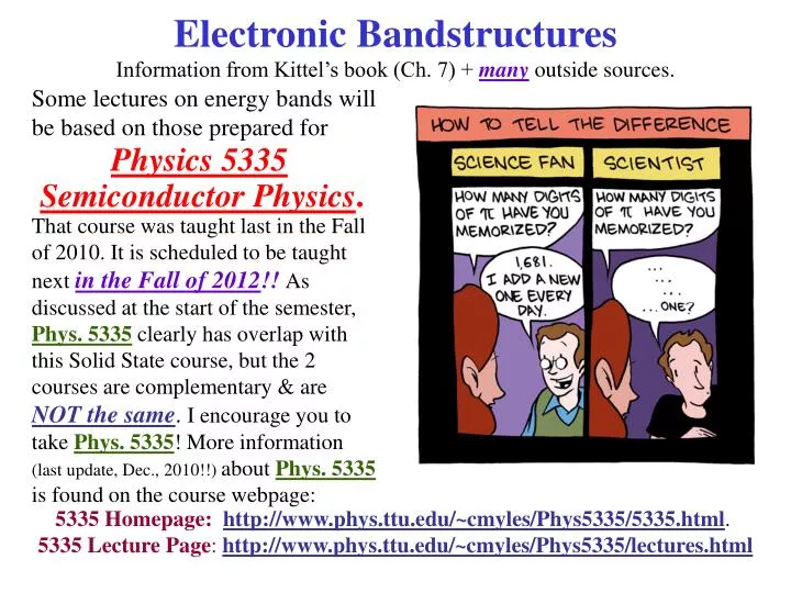 electronic bandstructures information from kittel s book ch 7 many outside sources