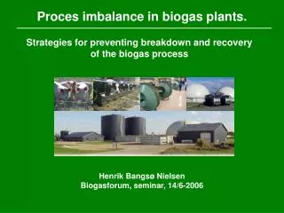 Proces imbalance in biogas plants.
