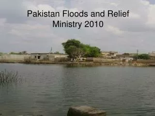 Pakistan Floods and Relief Ministry 2010