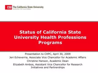 Status of California State University Health Professions Programs