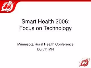 Smart Health 2006: Focus on Technology