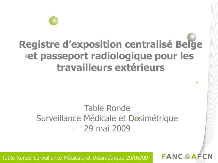 registre d exposition centralis belge et passeport radiologique pour les travailleurs ext rieurs
