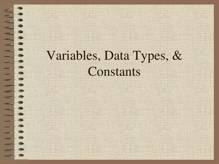 variables data types constants